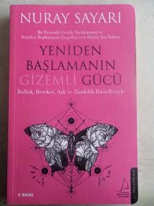 Yeniden Başlamanın Gizemli Gücü