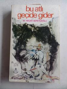 Bu Atlı Geçide Gider