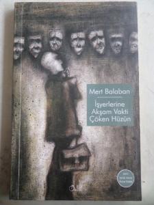 İşyerlerine Akşam Vakti Çöken Hüzün