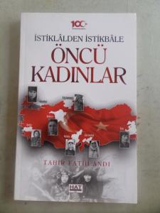 İstiklalden İstikbale Öncü Kadınlar