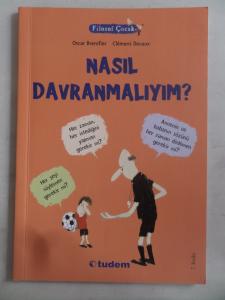 Nasıl Davranmalıyım ?