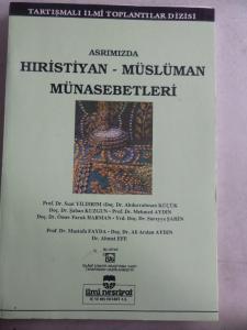 Asrımızda Hıristiyan - Müslüman Münasebetleri