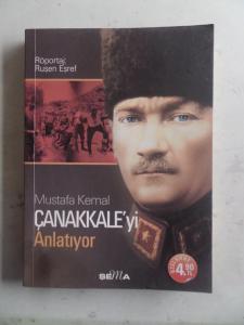 Mustafa Kemal Çanakkale'yi Anlatıyor