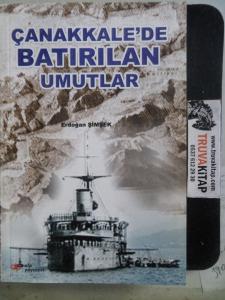 Çanakkale'de Batırılan Umutlar