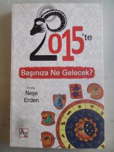 2015'te Başınıza Ne Gelecek ?