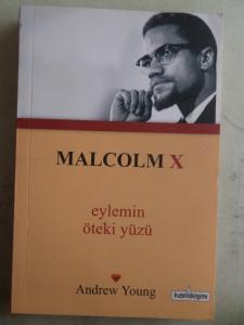 Malcolm X Eylemin Öteki Yüzü