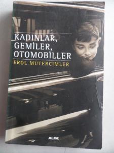 Kadınlar Gemiler Otomobiller