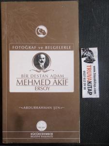 Bir Destan Adam Mehmed Akif Ersoy