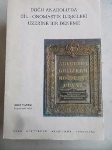 Doğu Anadolu'da Dil - Onomastik İlişkileri Üzerine Bir Deneme