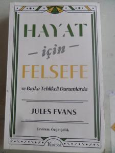 Hayat İçin Felsefe ve Başka Tehlikeli Durumlarda