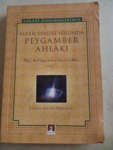 Allah Sevgisi Yolunda Peygamber Ahlakı