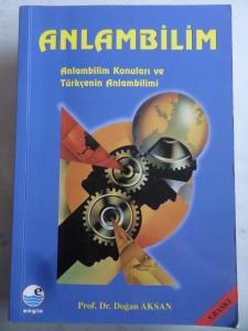 Anlambilim Anlambilim Konuları ve Türkçenin Anlambilimi