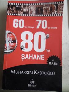 60'lar Hikaye 70'ler Terane 80'ler Şahane