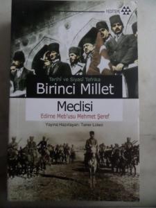 Tarihi ve Siyasi Tefrika Birinci Millet Meclisi