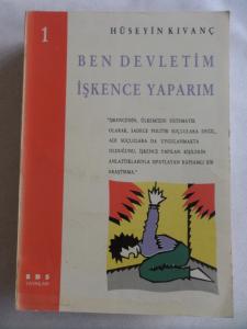 Ben Devletim İşkence Yaparım