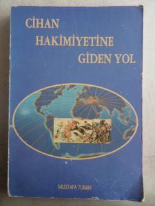 Cihan Hakimiyetine Giden Yol