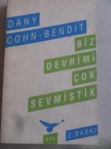 Biz Devrimi Çok Sevmiştik