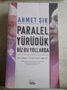 Paralel Yürüdük Biz Bu Yollarda