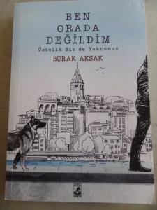 Ben Orada Değildim