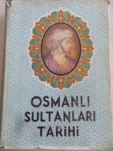 Osmanlı Sultanları Tarihi