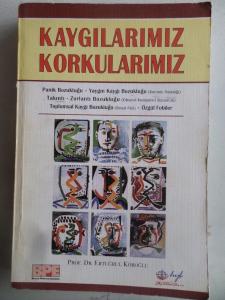 Kaygılarımız Korkularımız