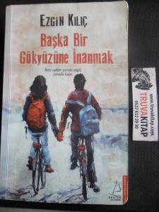 Başka Bir Gökyüzüne İnanmak