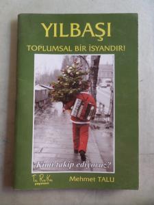 Yılbaşı Toplumsal Bir İsyandır