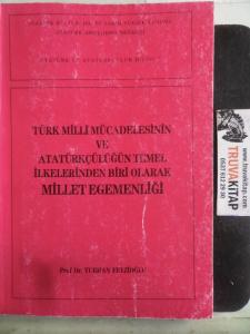 Türk Milli Mücadelesinin ve Atatürkçülüğün Temel İlkelerinden Biri Olarak Millet Egemenliği