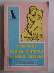 Türkiye'de Doğum Kontrolü ve Nüfus Meselesi