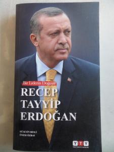 Bir Liderin Doğuşu Recep Tayyip Erdoğan