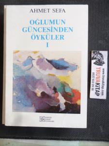 Oğlumun Güncesinden Öyküler I