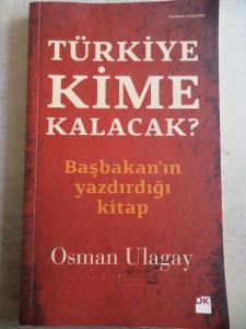Türkiye Kime Kalacak