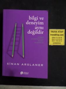 Bilgi ve Deneyim Aynı Değildir