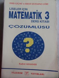 Liseler İçin Matematik 3 Çözümlüsü Ders Kitabı