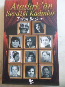 Atatürk'ün Sevdiği Kadınlar