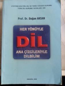 Her Yönüyle Dil Ana Çizgileriyle Dilbilim