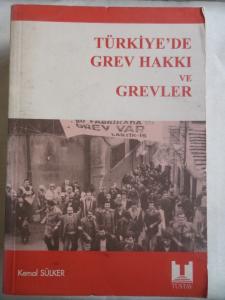 Türkiye'de Grev Hakkı ve Grevler