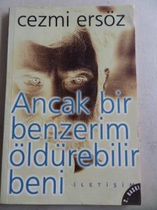Ancak Bir Benzerim Öldürebilir Beni