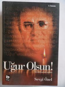 Uğur Olsun Bir Devrimcinin Öyküsü