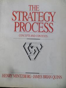 The Strategy Process Concepts And Contexts