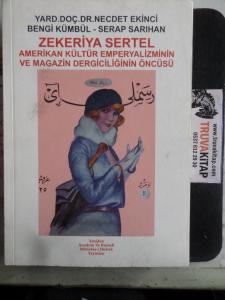 Zekeriya Sertel Amerikan Kültür Emperyalizminin ve Magazin Dergiciliğinin Öncüsü