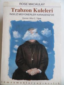 Trabzon Kuleleri İngiliz Misyonerler Karadeniz'de