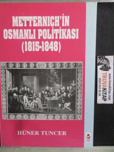 Metternich'in Osmanlı Politikası ( 1815 - 1848 )