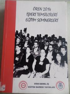Ören 2014 İşyeri Temsilcileri Eğitim Seminerleri