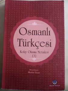 Osmanlı Türkçesi Kolay Okuma Metinleri 3