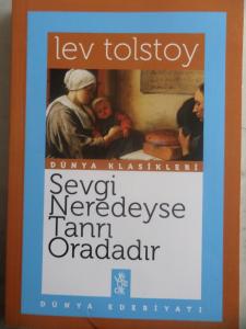 Sevgi Neredeyse Tanrı Oradadır