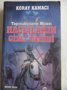 Tapınakçıların Mirası Haçlıların Gizli Tarihi
