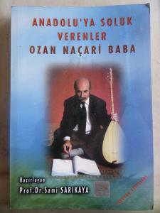 Anadolu'ya Soluk Verenler Ozan Naçari Baba