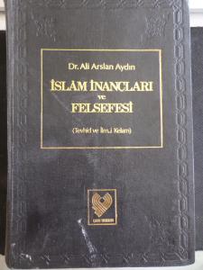 İslam İnançları ve Felsefesi 1. Cilt