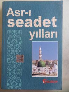 Asr-ı Seadet Yılları